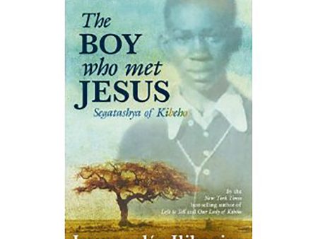 The Boy Who Met Jesus - Signed Immaculee Ilibagiza Online Sale