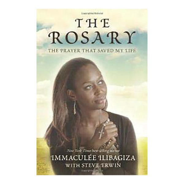 Rosary: The Prayer that Saved My Life - eBook by Immaculee Ilibagiza For Sale