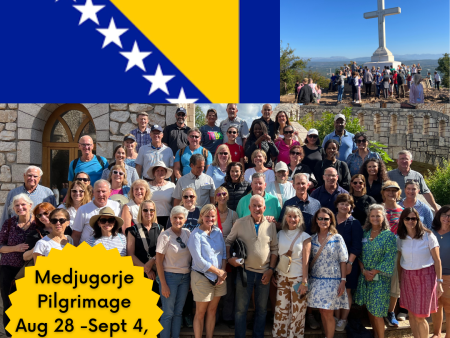 Medjugorje Pilgrimage August 28-Sept 4, 2025 Discount