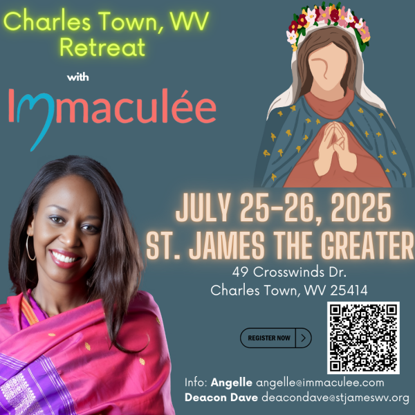 Charles Town, WV Retreat July 25-26, 2025 with Immaculee For Cheap