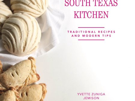 My South Texas Kitchen Catholic Cookbook Online Hot Sale