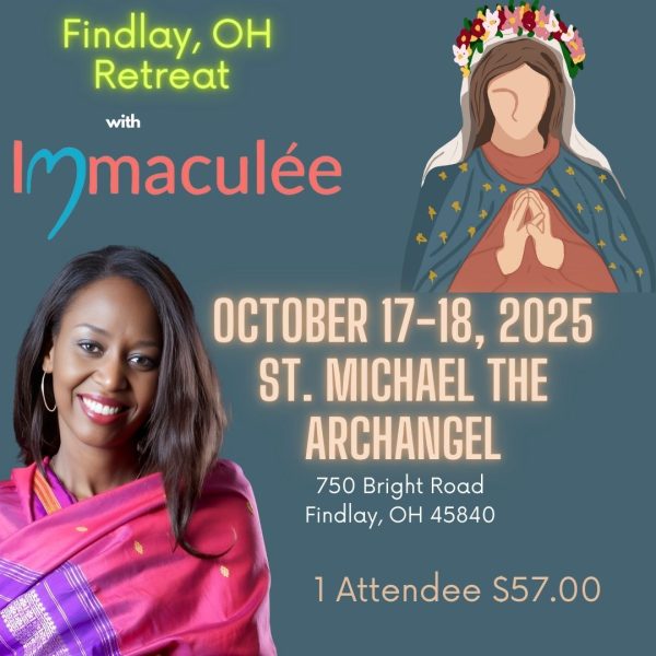 Findlay, OH Retreat October 17-18 2025 with Immaculee For Cheap