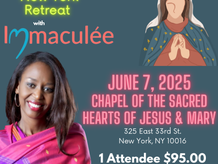 In-Person or Zoom my New York City One-Day Retreat June 7, 2025 with Immaculee For Discount